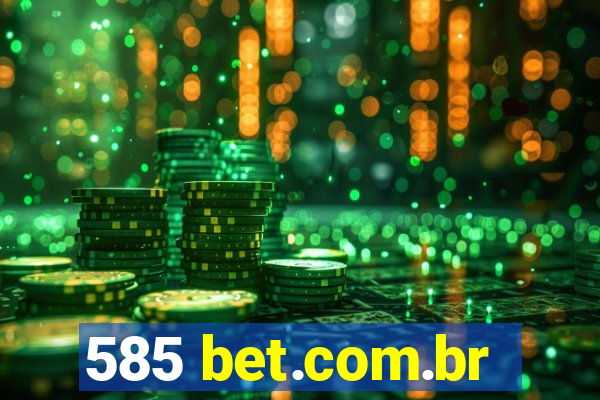 585 bet.com.br